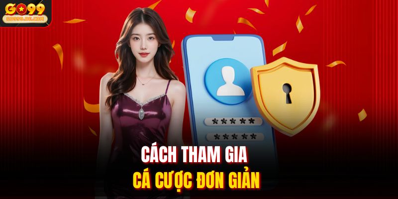 GO99 Game Đổi Thưởng | Chinh Phục Đỉnh Cao Giải Trí Online 3 Cách tham gia cá cược đơn giản